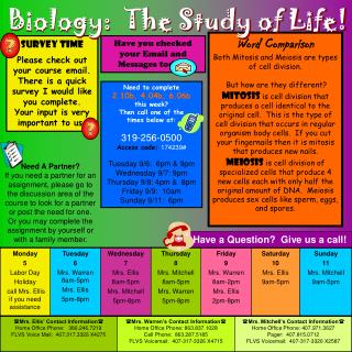 Word Comparison Both Mitosis and Meiosis are types of cell division. But how are they different?