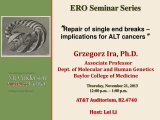 “ Repair of single end breaks – implications for ALT cancers ”