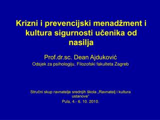 Krizni i prevencijski menadžment i kultura sigurnosti učenika od nasilja