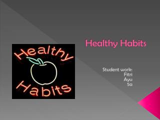 Healthy Habits