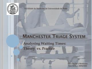 Manchester Triage System