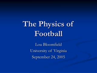 The Physics of Football