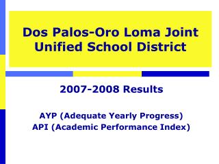 Dos Palos-Oro Loma Joint Unified School District