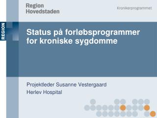 Status på forløbsprogrammer for kroniske sygdomme