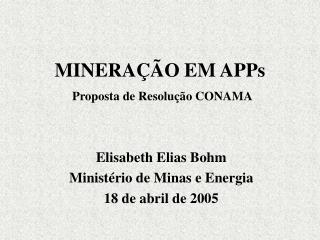 MINERAÇÃO EM APPs Proposta de Resolução CONAMA