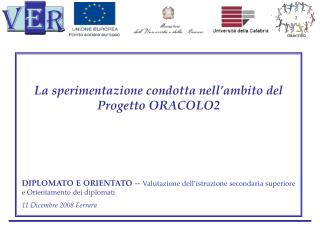 La sperimentazione condotta nell’ambito del Progetto ORACOLO2