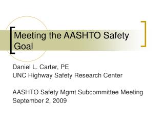 Meeting the AASHTO Safety Goal