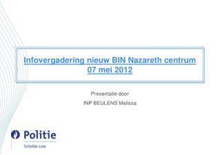 Infovergadering nieuw BIN Nazareth centrum 07 mei 2012