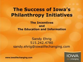 The Success of Iowa’s Philanthropy Initiatives The Incentives and The Education and Information