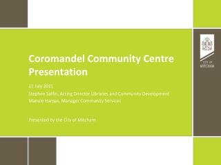 Coromandel Community Centre Presentation