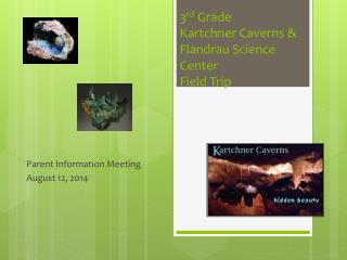 3 rd Grade Kartchner Caverns &amp; Flandrau Science Center Field Trip