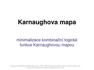 minimalizace kombinační logické funkce Karnaughovou mapou