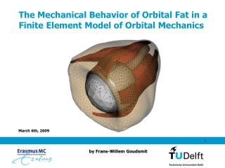 The Mechanical Behavior of Orbital Fat in a Finite Element Model of Orbital Mechanics