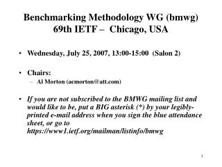 Benchmarking Methodology WG (bmwg) 69th IETF – Chicago, USA