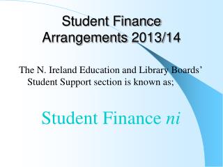 Student Finance Arrangements 2013/14