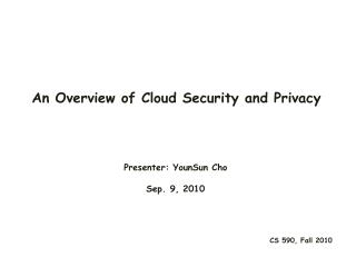 An Overview of Cloud Security and Privacy