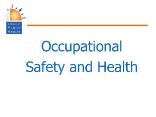 Occupational Safety and Health