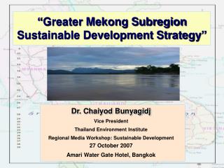 “Greater Mekong Subregion Sustainable Development Strategy”