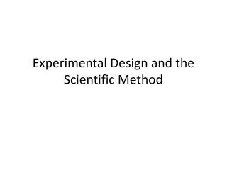 Experimental Design and the Scientific Method