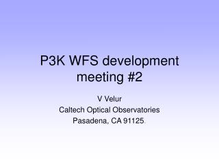 P3K WFS development meeting #2