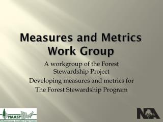 Measures and Metrics Work Group