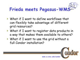 Frieda meets Pegasus-WMS