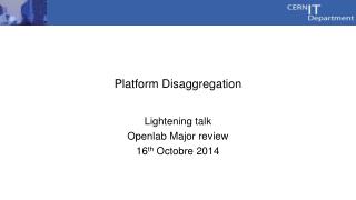 Platform Disaggregation