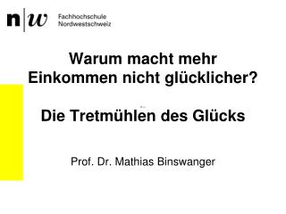 Warum macht mehr Einkommen nicht glücklicher? Die Tretmühlen des Glücks