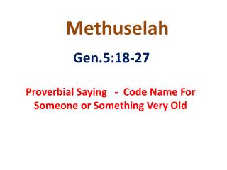 Methuselah