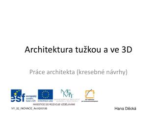 Architektura tužkou a ve 3D