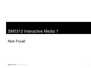 SM5312 Interactive Media 1