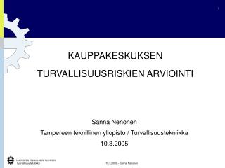 KAUPPAKESKUKSEN TURVALLISUUSRISKIEN ARVIOINTI