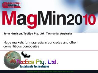Huge markets for magnesia in concretes and other cementitious composites
