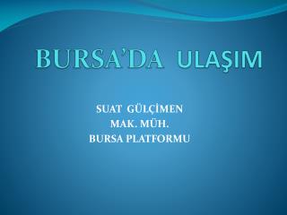 BURSA’DA ULAŞIM