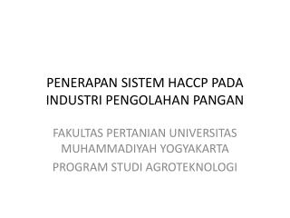 PENERAPAN SISTEM HACCP PADA INDUSTRI PENGOLAHAN PANGAN