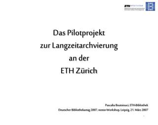 Das Pilotprojekt zur Langzeitarchvierung an der ETH Zürich