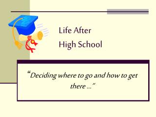 Life After High School