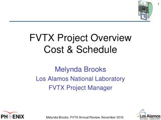 FVTX Project Overview Cost &amp; Schedule