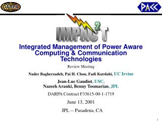 Integrated Management of Power Aware Computing &amp; Communication Technologies