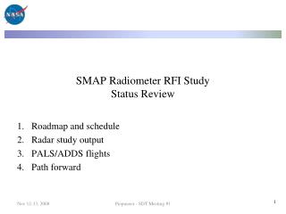 SMAP Radiometer RFI Study Status Review