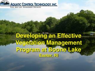 Developing an Effective Vegetation Management Program at Boone Lake Exeter, RI