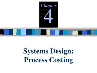 Systems Design: Process Costing