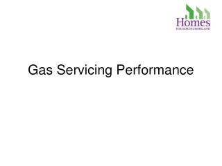 Gas Servicing Performance