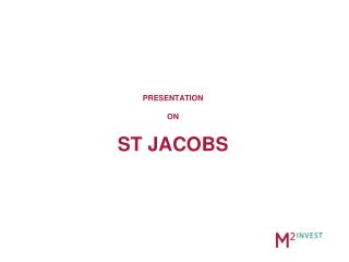 PRESENTATION ON ST JACOBS