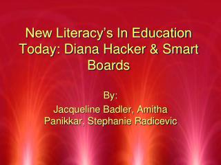 New Literacy’s In Education Today: Diana Hacker &amp; Smart Boards