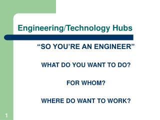 Engineering/Technology Hubs