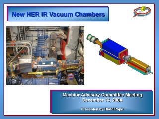 New HER IR Vacuum Chambers