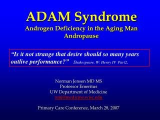 ADAM Syndrome Androgen Deficiency in the Aging Man Andropause