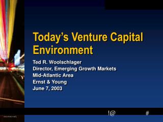 Today’s Venture Capital Environment