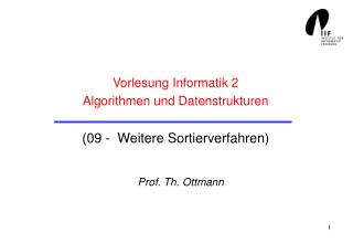Vorlesung Informatik 2 Algorithmen und Datenstrukturen (09 - Weitere Sortierverfahren)